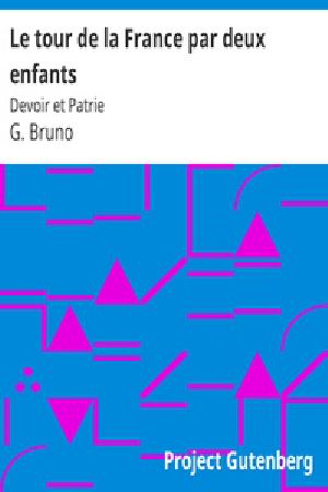 [Gutenberg 27782] • Le tour de la France par deux enfants / Devoir et Patrie